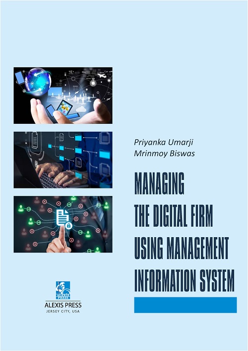 Managing the Digital Firm Using Management Information System