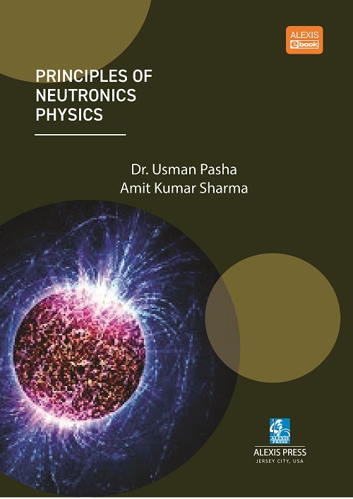 Principles of Neutronics Physics