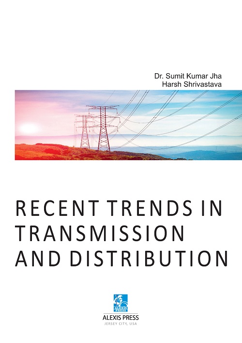 Recent Trends in Transmission and Distribution