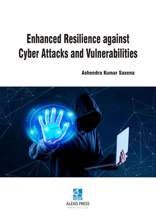 Enhanced Resilience against Cyber Attacks and Vulnerabilities