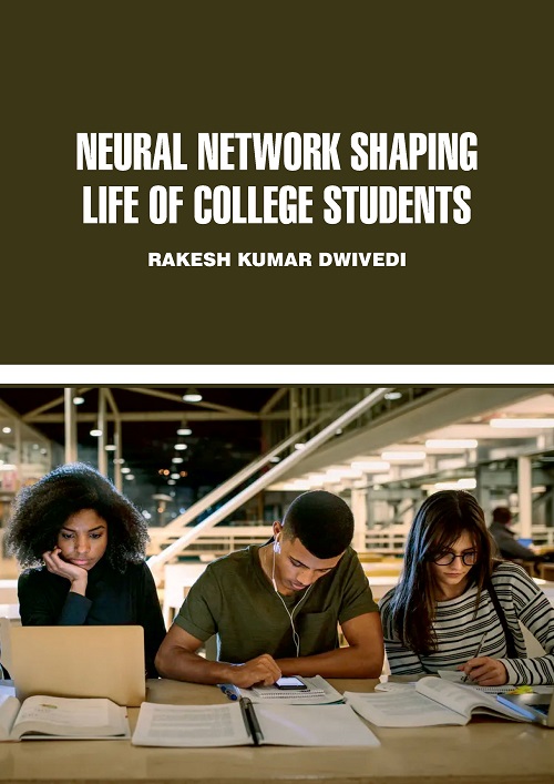 Neural Network Shaping Life of College Students