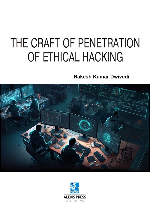 The Craft of Penetration of Ethical Hacking