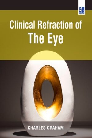 Clinical Refraction of the Eye