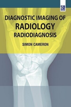 Diagnostic Imaging of Radiology: Radiodiagnosis