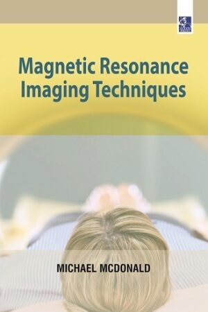 Magnetic Resonance Imaging Techniques