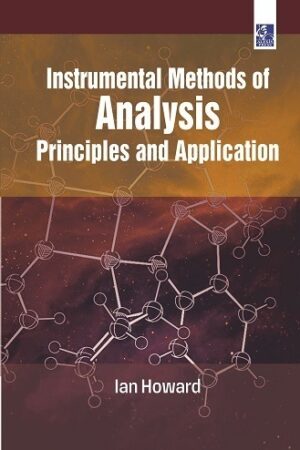 Instrumental Methods of Analysis: Principles and Application