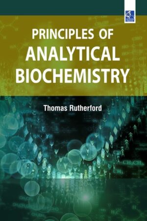 Principles of Analytical Biochemistry