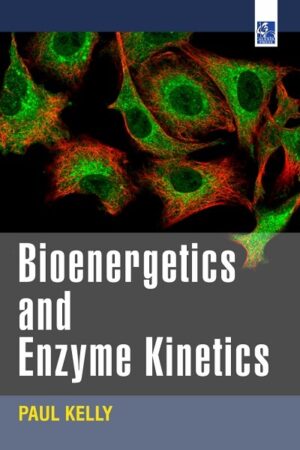 Bioenergetics and Enzyme Kinetics