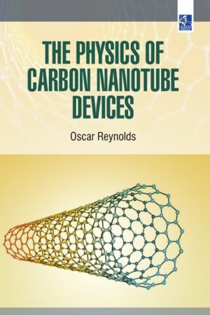 The Physics of Carbon Nanotube Devices