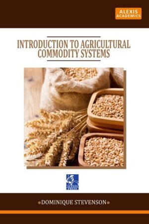 Introduction to Agricultural Commodity Systems