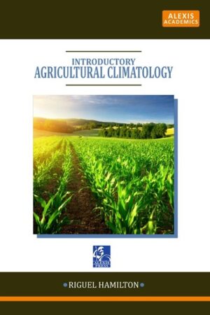 Introductory Agricultural Climatology