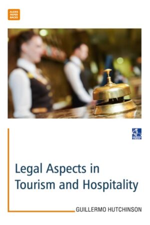 Legal Aspects in Tourism and Hospitality