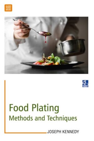 Food Plating: Methods and Techniques