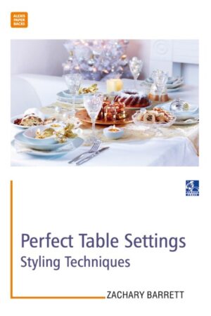 Perfect Table Settings: Styling Techniques