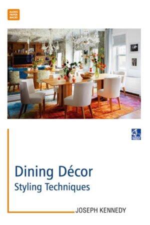 Dining D?cor: Styling Techniques