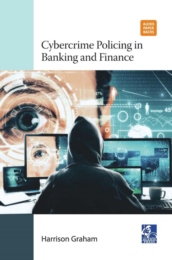 Cybercrime Policing in Banking and Finance