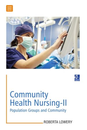 Community Health Nursing-II: Population Groups
and Community