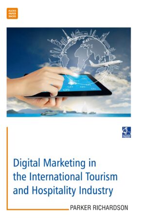 Digital Marketing in the International Tourism and Hospitality Industry