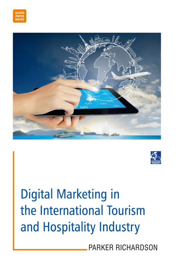 Digital Marketing in the International Tourism and Hospitality Industry