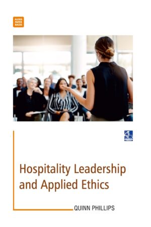 Hospitality Leadership and Applied Ethics