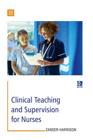 Clinical Teaching and Supervision for Nurses