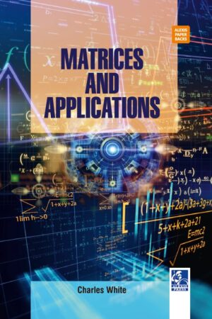 Matrices and Applications