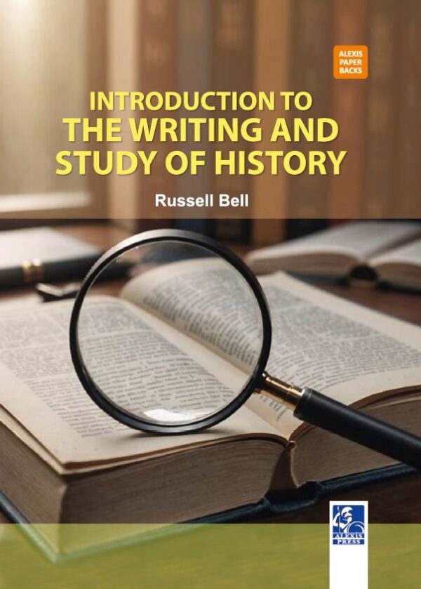 Introduction to the Writing and Study of History