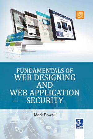 Fundamentals of Web Designing and Web Application Security