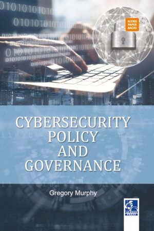 Cybersecurity Policy and Governance