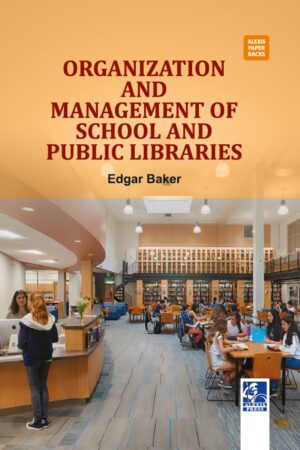 Organization and Management of School and Public Libraries