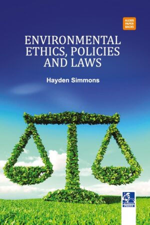 Environmental Ethics, Policies and Laws