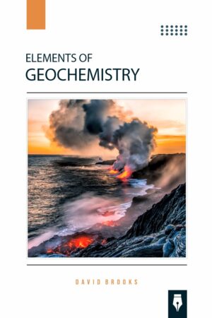 Elements of Geochemistry