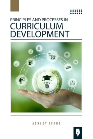 Principles and Processes in Curriculum Development