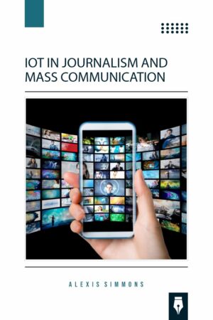 IOT in Journalism and Mass Communication