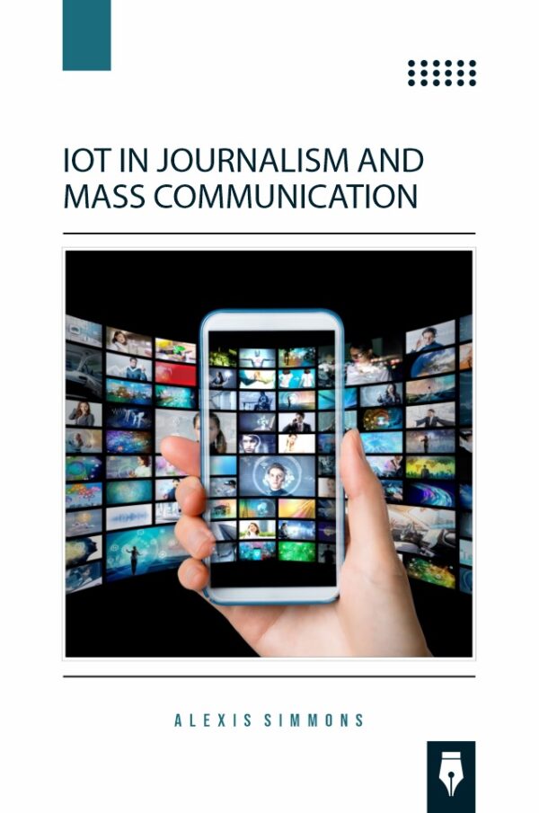 IOT in Journalism and Mass Communication