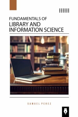 Fundamentals of Library and Information Science