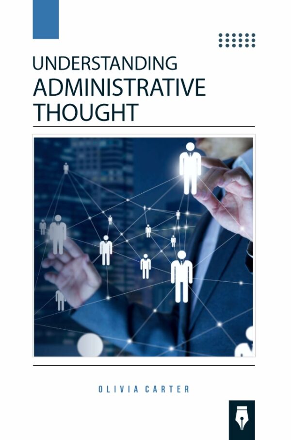 Understanding Administrative Thought