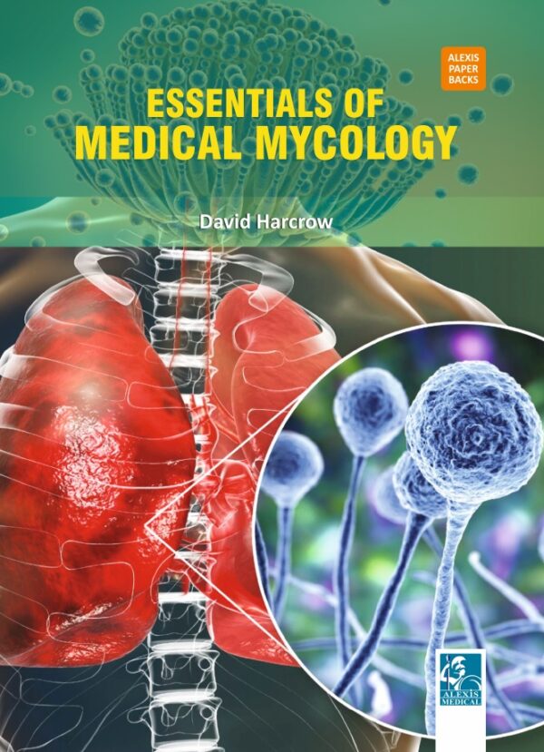 Essentials of Medical Mycology