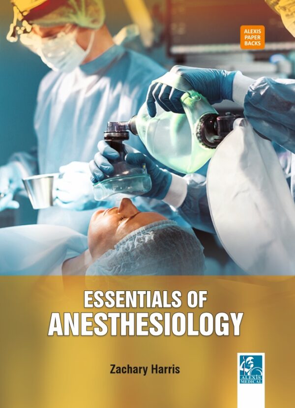 Essentials of Anesthesiology