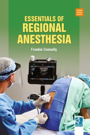 Essentials of Regional Anesthesia