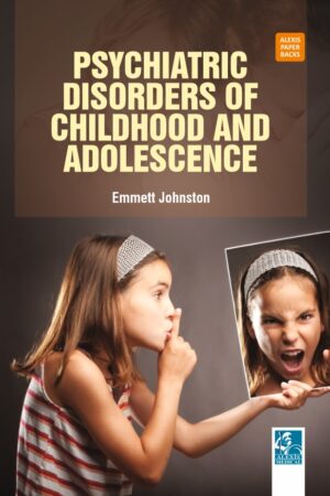 Psychiatric Disorders of Childhood and Adolescence