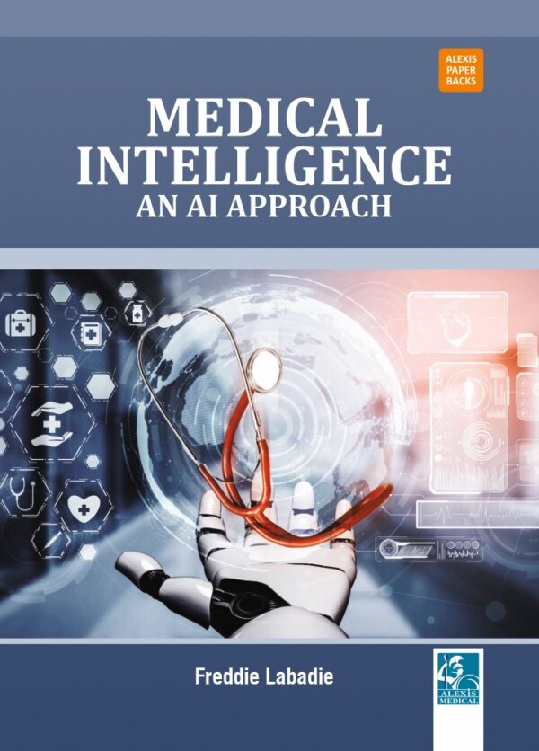 Medical Intelligence: An AI Approach