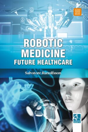 Robotic Medicine: Future Healthcare