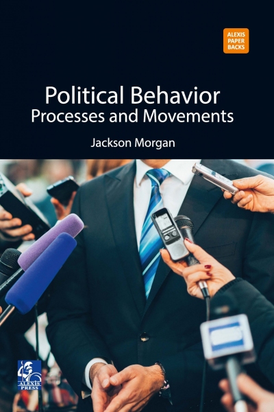 Political Behavior: Processes and Movements