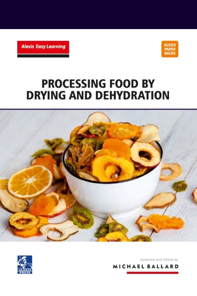 Processing Food by Drying and Dehydration