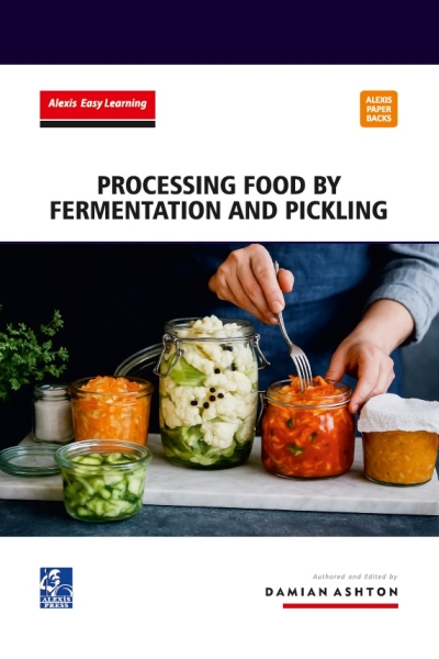 Processing Food by Fermentation and Pickling