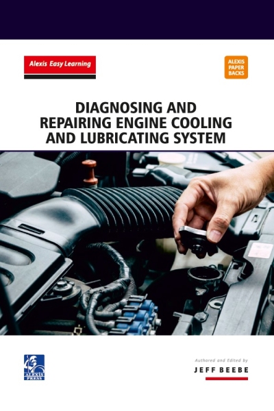 Diagnosing and Repairing Engine Cooling and Lubricating System