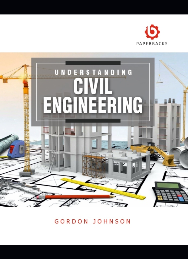 Understanding Civil Engineering
