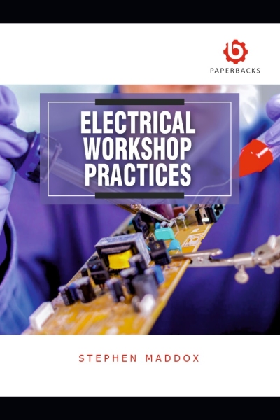 Electrical Workshop Practices