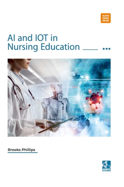 AI and IOT in Nursing Education